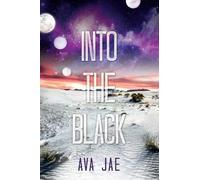 Ava Jae Into the Black (Copertina rigida) Beyond the Red Trilogy
