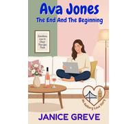 Ava Jones: The End And The Beginning