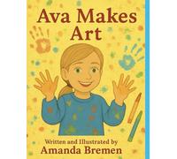 Ava Makes Art: Hi, I’m Ava!