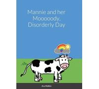 Ava Malkin Mannie and her Mooooody, Disorderly Day (Copertina rigida)