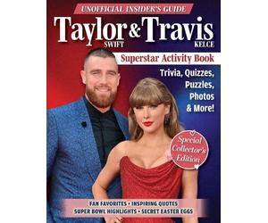 Ava Moore Benne Unofficial Insider's Guide Taylor Swift & Travis Kel (Tascabile)