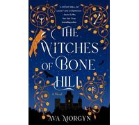 Ava Morgyn The Witches of Bone Hill (Tascabile)
