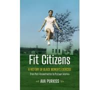 Ava Purkiss Fit Citizens (Tascabile) Gender and American Culture
