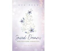 Ava Reed Whitestone Hospital - Saved Dreams (Tascabile)