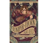 Ava Reid Juniper & Thorn (Tascabile)