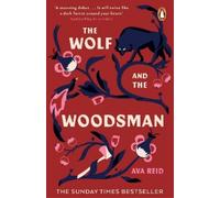 Ava Reid The Wolf and the Woodsman (Tascabile)