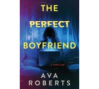 Ava Roberts The Perfect Boyfriend (Tascabile) Thistler Thrillers