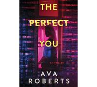 Ava Roberts The Perfect You (Tascabile) Thistler Thrillers