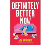 Ava Robinson Definitely Better Now (Tascabile)