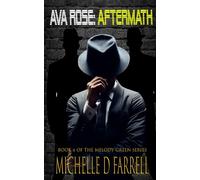 Ava Rose: Aftermath: Book 6 of The Melody Green Series
