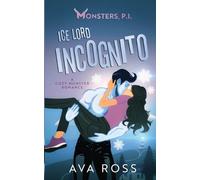 Ava Ross Ice Lord Incognito (Tascabile) Monsters, Pi