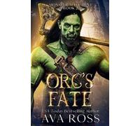 Ava Ross Orc's Fate (Tascabile) Monster Mate Hunt