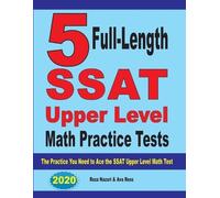 Ava Ross Reza Naza 5 Full-Length SSAT Upper Level Math Practice Tes (Tascabile)