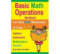 Ava Ross Reza Nazari Basic Math Operations Workbook (Tascabile)