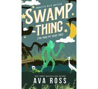 Ava Ross Swamp Thing (You Make My Heart Sing) (Tascabile)