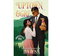 Ava Ross Uptown Ogre (Tascabile) Monsterville, USA