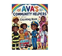 Ava’s Community Helpers Coloring Book: - A Personalized Adventure!