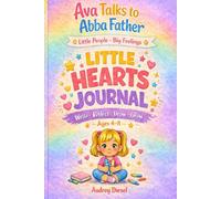 AVA TALKS TO ABBA FATHER: BIG FEELINGS JOURNAL