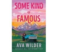 Ava Wilder Some Kind of Famous (Tascabile)
