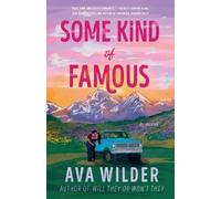 Ava Wilder Some Kind of Famous (Tascabile)