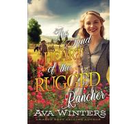 Ava Winters The Kind Heart of the Rugged Rancher (Tascabile)