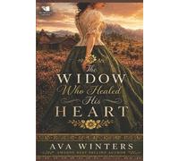 Ava Winters The Widow Who Healed His Heart (Tascabile)