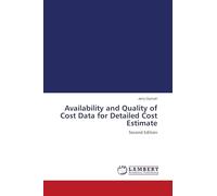 Availability and Quality of Cost Data for Detailed Cost Estimate: Second Edition