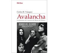 Avalancha. Los demonios de la memoria de Héroes del Silencio: 17