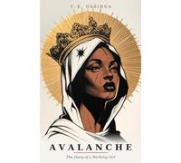 Avalanche: The Diary of a Working Girl