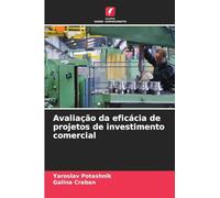 Avaliação da eficácia de projetos de investimento comercial