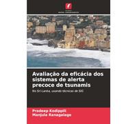 Avaliação da eficácia dos sistemas de alerta precoce de tsunamis: No Sri Lanka, usando técnicas de SIG