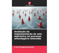 Avaliação da implementação do selo eletrónico no processo alfandegário tailandês