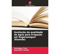 Avaliação da qualidade da água para irrigação em Rugeramigozi (Ruanda)