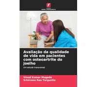 Avaliação da qualidade de vida em pacientes com osteoartrite do joelho: Um estudo transversal