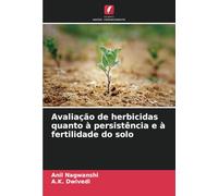 Avaliação de herbicidas quanto à persistência e à fertilidade do solo