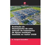 Avaliação do desempenho de uma estação de tratamento de águas residuais baseada no reator UASB