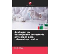 Avaliação do desempenho do teste de anticorpos para tuberculose bovina
