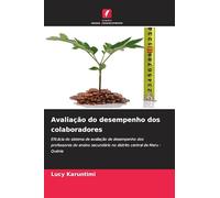 Avaliação do desempenho dos colaboradores: Eficácia do sistema de avaliação de desempenho dos professores do ensino secundário no distrito central de Meru - Quénia