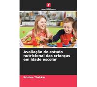 Avaliação do estado nutricional das crianças em idade escolar