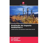 Avaliação do Impacto Ambiental e: Análise de Risco de Gasodutos Subterrâneos de GPL