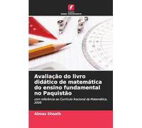 Avaliação do livro didático de matemática do ensino fundamental no Paquistão: com referência ao Currículo Nacional de Matemática, 2006