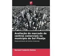 Avaliação do mercado de centros comerciais no município de Sol Plaatje: Desenvolvimento de Centros Comerciais