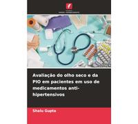 Avaliação do olho seco e da PIO em pacientes em uso de medicamentos anti-hipertensivos