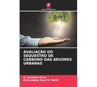 AVALIAÇÃO DO SEQUESTRO DE CARBONO DAS ÁRVORES URBANAS