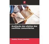 Avaliação dos efeitos dos conflitos comunitários