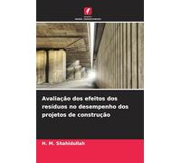Avaliação dos efeitos dos resíduos no desempenho dos projetos de construção