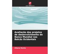 Avaliação dos projetos de desenvolvimento do Banco Mundial nos Balcãs Ocidentais