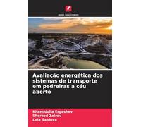 Avaliação energética dos sistemas de transporte em pedreiras a céu aberto