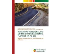 AVALIAÇÃO FUNCIONAL DE UM TRECHO DE PAVIMENTO FLEXÍVEL NA PB-293: Análise comparativa na determinação da deflexão