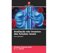 Avaliação não invasiva das funções renais: Uma visão geral